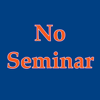 No Seminar